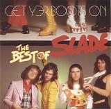 Slade - Get Yer Boots On: The Best Of Slade