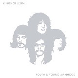 Kings Of Leon - Youth & Young Manhood