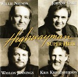 Highwaymen, The - Super Hits