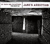 Jane's Addiction - Up From The Catacombs: The Best Of