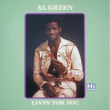 Al Green - Livin For You