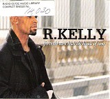 R. Kelly - If I Could Turn Back The Hands Of Time