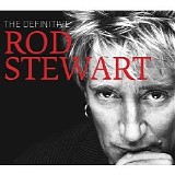 Rod Stewart - The Definitive