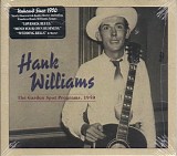 Hank Williams - The Garden Spot Programs , 1950