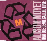 Alison Moyet - That Ole Devil Called Love