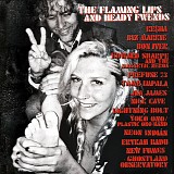 Flaming Lips, The - The Flaming Lips And Heady Fwends