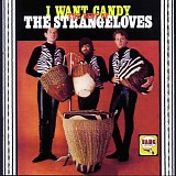 Strangeloves, The - I Want Candy: The Best Of The Strangeloves