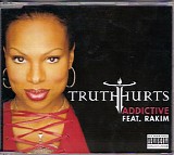 Truth Hurts & Rakim - Addictive
