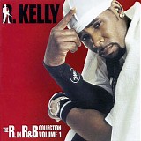 R. Kelly - The R. In R&B Greatest Hits Collection: Volume 1
