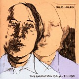Rilo Kiley - The Execution Of All Things