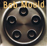 Bob Mould - Bob Mould