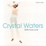 Crystal Waters - 100% Pure Love