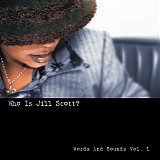 Jill Scott - Who Is Jill Scott? - Words And Sounds Vol.1