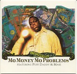 Notorious B.I.G., Puff Daddy & Mase - Mo Money Mo Problems