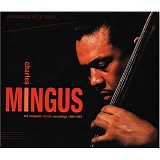 Charles Mingus - Passions Of A Man: The Complete Atlantic Recordings 1956-1961