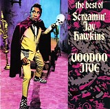 Screamin' Jay Hawkins - Voodoo Jive: The Best Of Screamin' Jay Hawkins