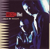 Wrecks-N-Effect - Hard Or Smooth