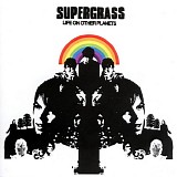 Supergrass - Life On Other Planets