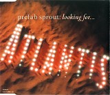 Prefab Sprout - Looking For Atlantis