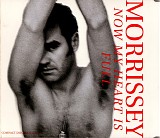 Morrissey - Now My Heart Is Full