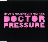 Mylo & Miami Sound Machine - Doctor Pressure