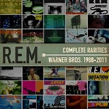 R.E.M. - Complete Warner Bros. Rarities 1988-2011