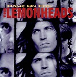 Lemonheads, The - Come On Feel The Lemonheads