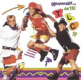 TLC - Ooooooohhh...On The TLC Tip