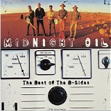 Midnight Oil - The Best Of The B-Sides