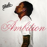 Wale - Ambition