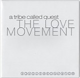 A Tribe Called Quest - The Love Movement