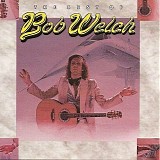 Bob Welch - The Best Of Bob Welch