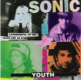Sonic Youth - Experimental Jet Set, Trash And No Star