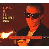Graham Parker - Passion Is No Ordinary Word - The Graham Parker Anthology 1976-1991