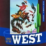 Various artists - Songs Of The West, Volume 1 - Cowboy Classics