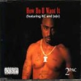 2Pac - How Do U Want It