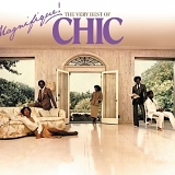 Chic - Magnifique!: The Very Best of Chic