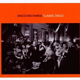VARIOUS - DISCO DISCHARGE - CLASSIC DISCO (CD 2)