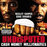 Cash Money Millionaires - Undisputed
