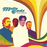 Mello Cads - Gentle Explosion
