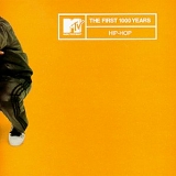 Various artists - MTV The First 1000 Years: Hip-Hop