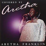 Aretha Franklin - Covered