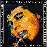 Bryan Ferry/Roxy Music - Street Life: 20 Great Hits