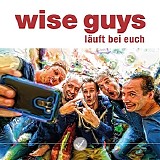 Wise Guys - lÃ¤uft bei euch