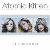 Atomic Kitten - Feels so good