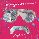 Giorgio Moroder - Deja Vu