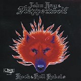 John Kay & Steppenwolf - Rock & Roll Rebels