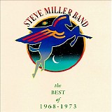 Steve Miller Band - The Best Of 1968-1973