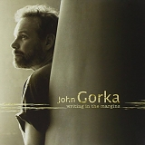 John Gorka - Writing In The Margins