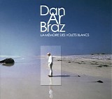 Dan Ar Braz - La mÃ©moire des volets blancs